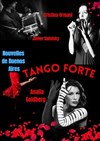 Tango Forte : Nouvelles de Buenos Aires - Amphithéâtre Garibaldi