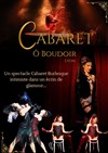Cabaret Ô Boudoir - Ô Boudoir Lyon