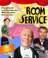 Room Service - Théâtre de l'Atelier