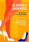 Le mardi à Monoprix - Le Poustou - Boutique Théâtre Florence