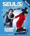 Karim Mendil dans Seul(s) - La Petite Caserne