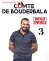 Le comte de Bouderbala 3 - Casino Théâtre Barrière