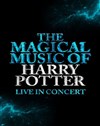 The magical music of Harry Potter live in concert | Colmar - Halle aux vins - Parc des expositions