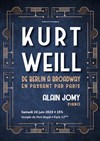 Hommage à Kurt Weill : De Berlin à Broadway en passant par Paris - Temple de Port Royal