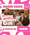 Chipie Comedy Club - Chipie Club