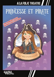 Princesse et Pirate, l'île des p'tits futés A La Folie Thtre - Grande Salle Affiche