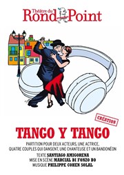 Tango y tango Thtre du Rond Point - Salle Renaud Barrault Affiche