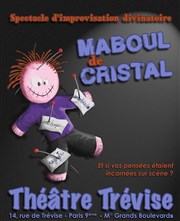 Maboul De Cristal Thtre Trvise Affiche