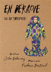 Julie Delaunay dans En Dérapie Le Thtre de Jeanne Affiche
