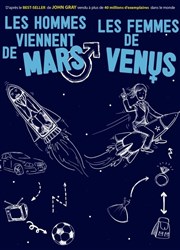 Les Hommes viennent de Mars, les Femmes de Vénus Comdie La Rochelle Affiche