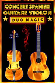 Spanish guitare violon : Duo magic Plante Culture Lyon Affiche