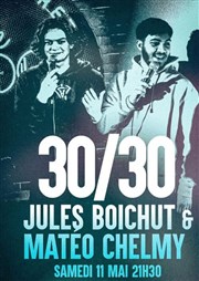 Jules Boichut et Mateo Chelmy dans leur premier 30/30 Thtre BO Saint Martin Affiche
