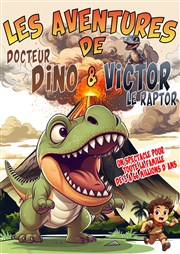 Les aventures de Docteur Dino et Victor le Raptor Comdie Triomphe Affiche