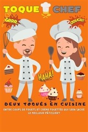 Toque Chef : Deux toqués en cuisine Thtre  l'Ouest Auray Affiche