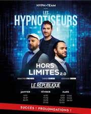 Les Hypnotiseurs dans Hors limites 2.0 Le Rpublique - Petite Salle Affiche