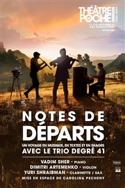 Notes de départs Le Thtre de Poche Montparnasse - Le Petit Poche Affiche