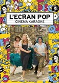 L'Ecran Pop Cinma-Karaok : Mamma Mia !