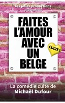 Faites l'amour avec un belge !