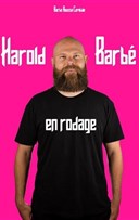 Harold Barb | Nouveau spectacle