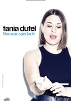 Tania Dutel | nouveau spectacle en rodage